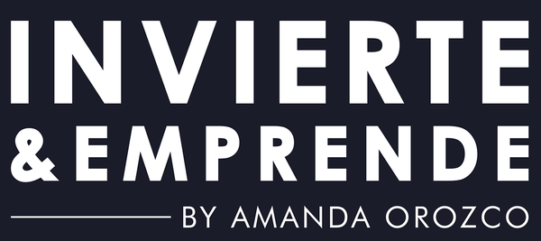 Invierte y Emprende - Amanda Orozco